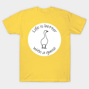 Disc with Life is Better with a Gaming Goose Animals Quote T-Shirt